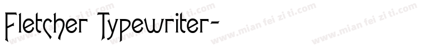 Fletcher Typewriter字体转换